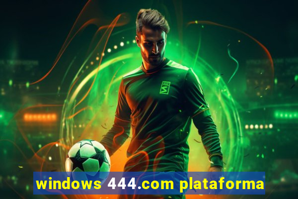 windows 444.com plataforma